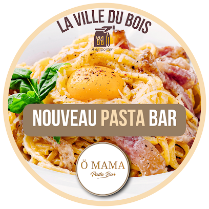 Ö Mama - Pasta Bar Restaurant à la Ville-du-Bois
