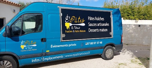 E' Pâtes & Vous Food Truck - Vente à Emporter Pâtes Fraiches, Sauces Artisanales - Parking Super U Sorgues, Restaurant au Pontet